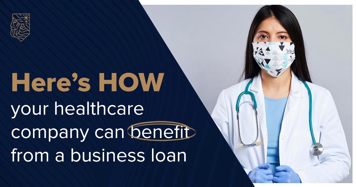 Here’s How Your Healthcare Company Can Benefit from a Business Loan