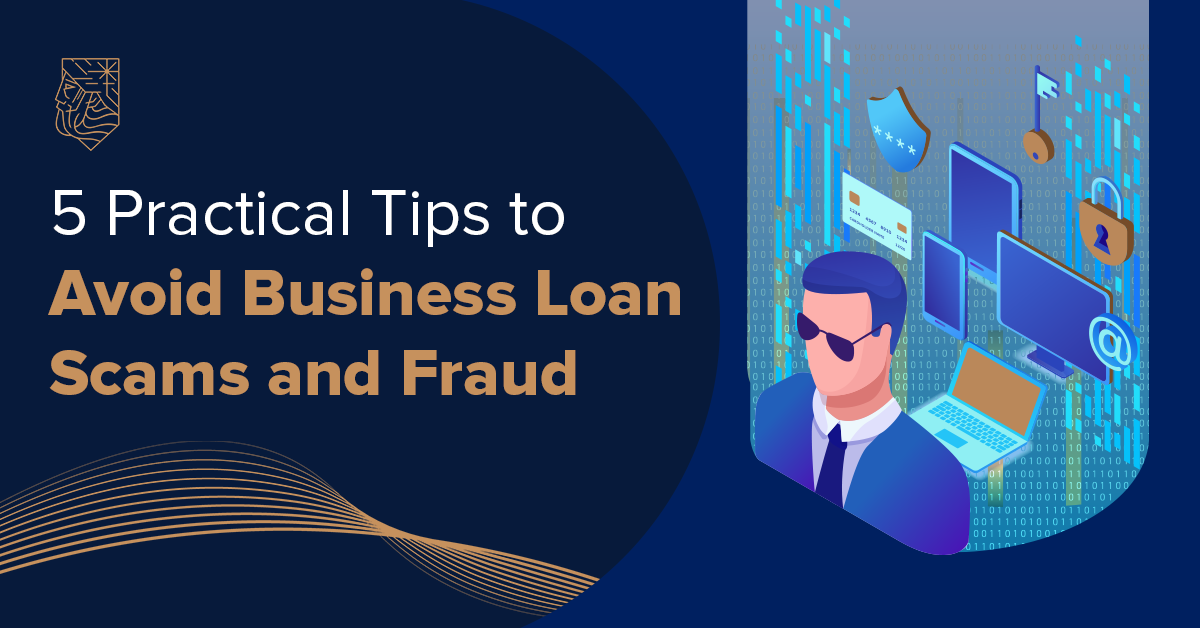 Practical Tips to Avoid Business Loan Scams and Fraud - Zenith Capital