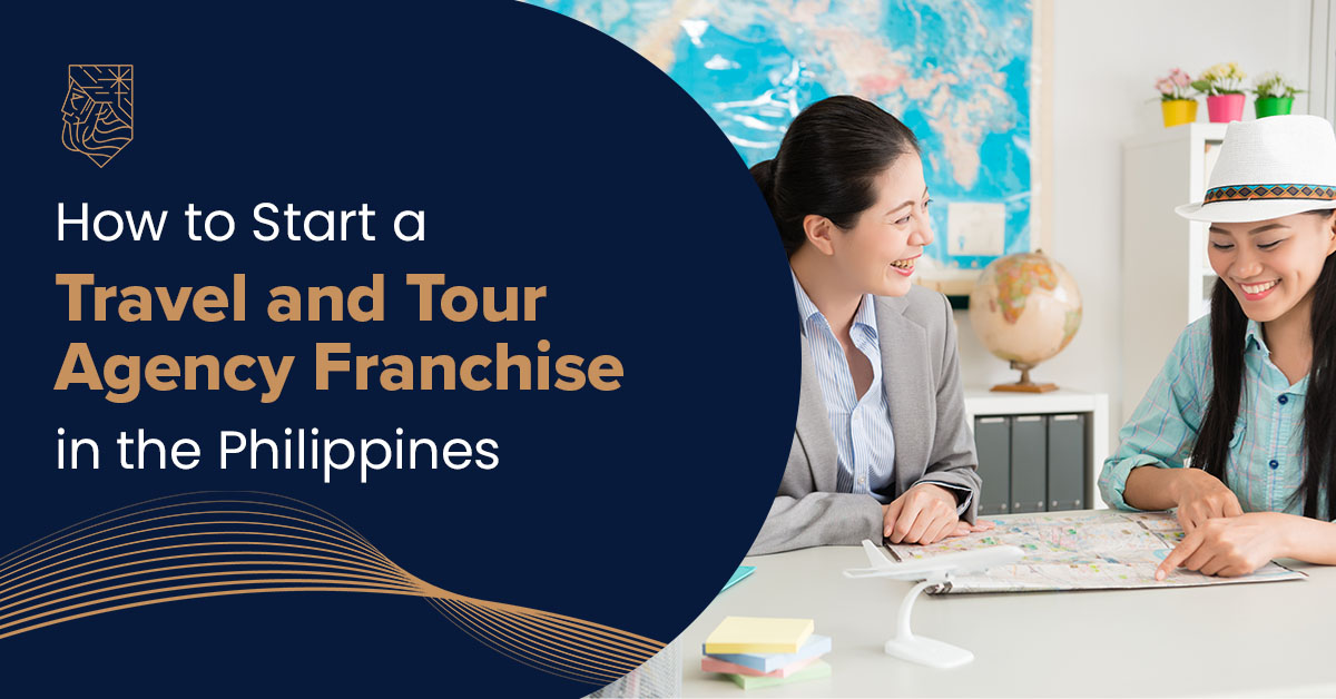 How to Start a Travel and Tour Agency Franchise in the Philippines - Zenith Capital